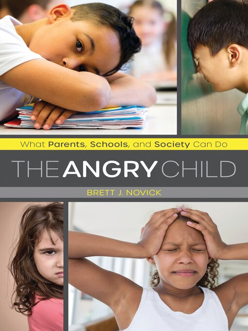 Title details for The Angry Child by Brett J. Novick - Available